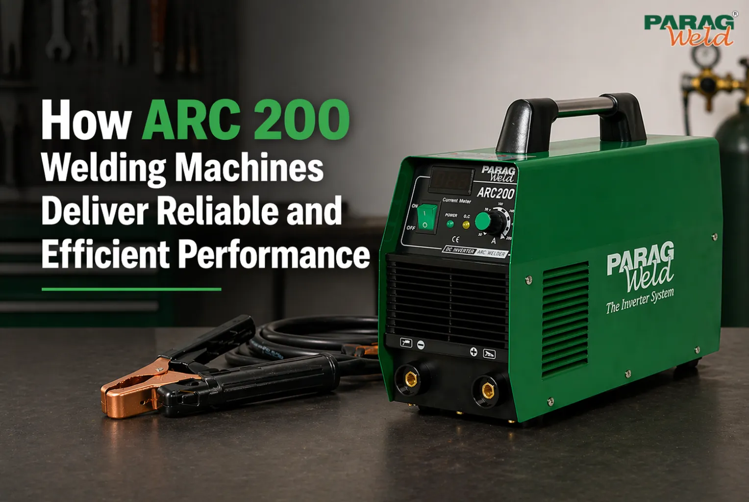 How ARC 200 Welding Machines Deliver Reliable and Efficient Performance