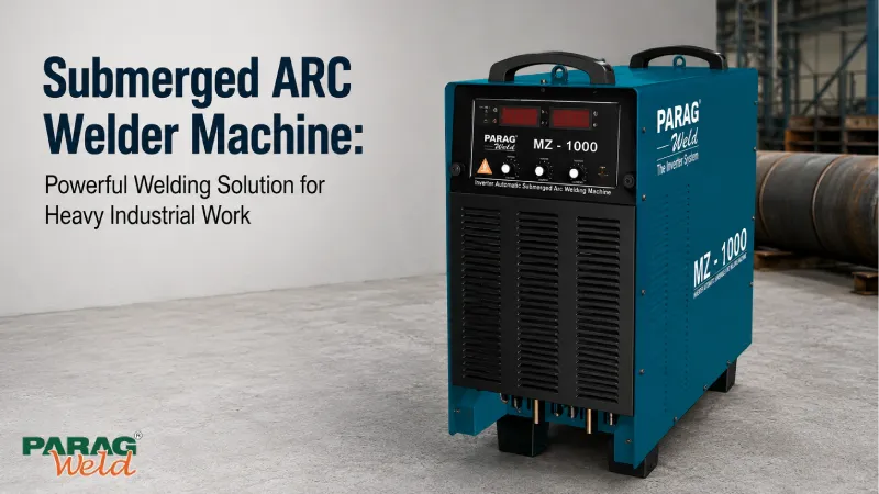 ARC Welding Machine Applications Industries Advantages Working Process